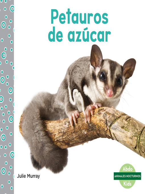 Cover image for Petauros de azucar (Sugar Gliders)